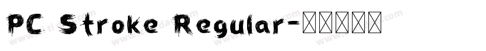 PC Stroke Regular字体转换